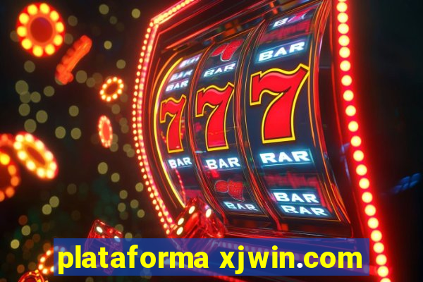 plataforma xjwin.com